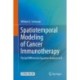 Spatiotemporal Modeling of Cancer Immunotherapy: Partial Differential Equation Analysis in R