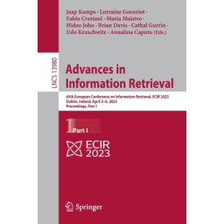 Advances in Information Retrieval: 45th European Conference on Information Retrieval, ECIR 2023, Dublin, Ireland, April 2–6, 2023, Proceedings, Part I