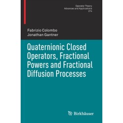 Quaternionic Closed Operators, Fractional Powers and Fractional Diffusion Processes