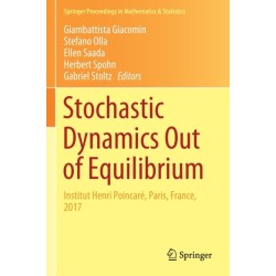 Stochastic Dynamics Out of Equilibrium: Institut Henri Poincare, Paris, France, 2017