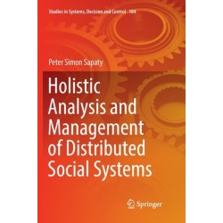 Holistic Analysis and Management of Distributed Social Systems