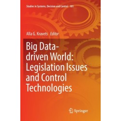 Big Data-driven World: Legislation Issues and Control Technologies