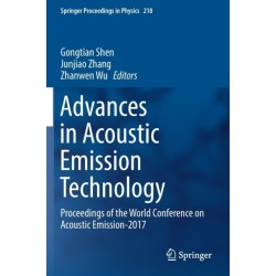 Advances in Acoustic Emission Technology: Proceedings of the World Conference on Acoustic Emission-2017
