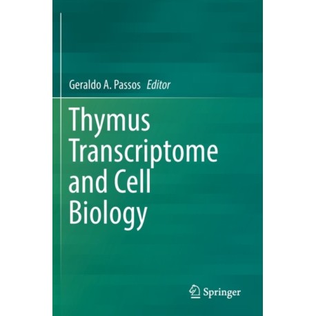 Thymus Transcriptome and Cell Biology