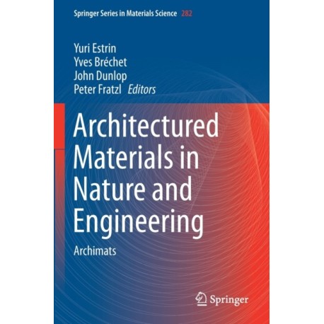 Architectured Materials in Nature and Engineering: Archimats