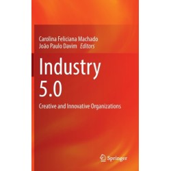 Industry 5.0: Creative and Innovative Organizations