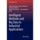 Intelligent Methods and Big Data in Industrial Applications