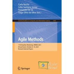 Agile Methods: 11th Brazilian Workshop, WBMA 2021, Virtual Event, October 8–10, 2021, Revised Selected Papers