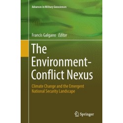 The Environment-Conflict Nexus: Climate Change and the Emergent National Security Landscape