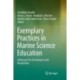 Exemplary Practices in Marine Science Education: A Resource for Practitioners and Researchers