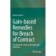 Gain-based Remedies for Breach of Contract: A Comparative Analysis of English and Polish Law