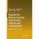 Big Data for Remote Sensing: Visualization, Analysis and Interpretation: Digital Earth and Smart Earth