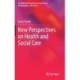 New Perspectives on Health and Social Care