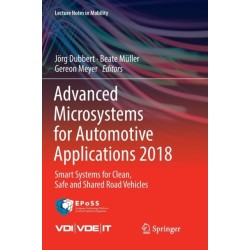 Advanced Microsystems for Automotive Applications 2018: Smart Systems for Clean, Safe and Shared Road Vehicles
