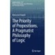 The Priority of Propositions. A Pragmatist Philosophy of Logic