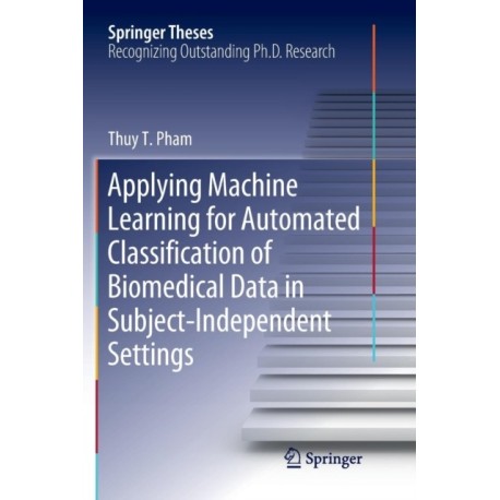Applying Machine Learning for Automated Classification of Biomedical Data in Subject-Independent Settings
