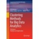 Clustering Methods for Big Data Analytics: Techniques, Toolboxes and Applications