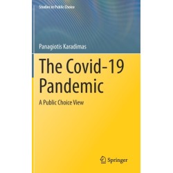 The Covid-19 Pandemic: A Public Choice View