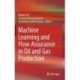 Machine Learning and Flow Assurance in Oil and Gas Production