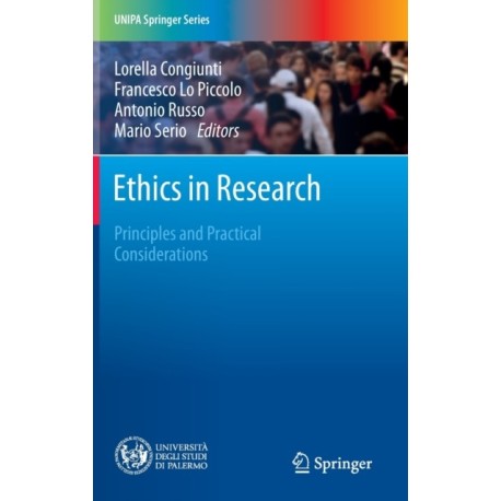 Ethics in Research: Principles and Practical Considerations
