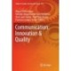 Communication: Innovation & Quality