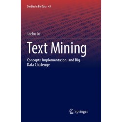 Text Mining: Concepts, Implementation, and Big Data Challenge