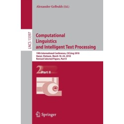 Computational Linguistics and Intelligent Text Processing: 19th International Conference, CICLing 2018, Hanoi, Vietnam, March 18–24, 2018, Revised Selected Papers, Part II