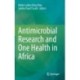 Antimicrobial Research and One Health in Africa