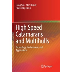 High Speed Catamarans and Multihulls: Technology, Performance, and Applications