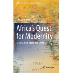 Africa’s Quest for Modernity: Lessons from Japan and China