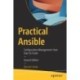 Practical Ansible: Configuration Management from Start to Finish