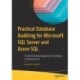 Practical Database Auditing for Microsoft SQL Server and Azure SQL: Troubleshooting, Regulatory Compliance, and Governance