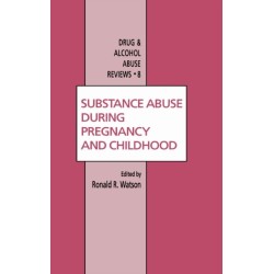Substance Abuse During Pregnancy and Childhood