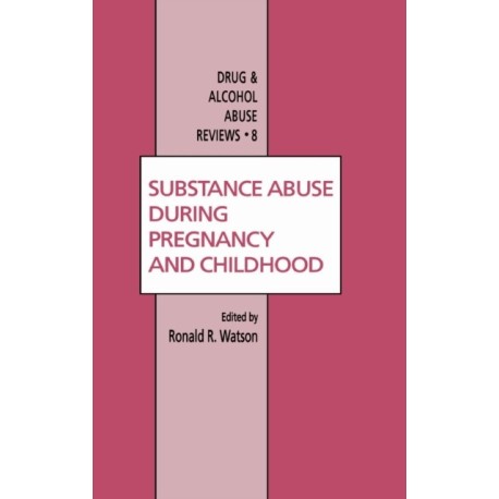 Substance Abuse During Pregnancy and Childhood