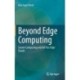 Beyond Edge Computing: Swarm Computing and Ad-Hoc Edge Clouds