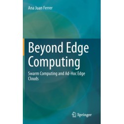 Beyond Edge Computing: Swarm Computing and Ad-Hoc Edge Clouds