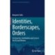 Identities, Borderscapes, Orders: (In)Security, (Im)Mobility and Crisis in the EU and Ukraine