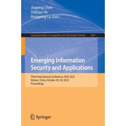 Emerging Information Security and Applications: Third International Conference, EISA 2022, Wuhan, China, October 29–30, 2022, Proceedings