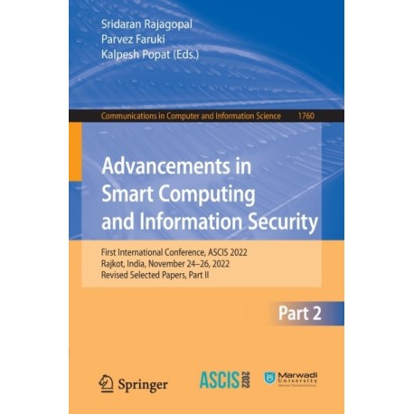 Advancements in Smart Computing and Information Security: First International Conference, ASCIS 2022, Rajkot, India, November 24–26, 2022, Revised Selected Papers, Part II