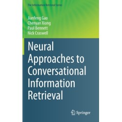 Neural Approaches to Conversational Information Retrieval