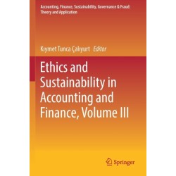 Ethics and Sustainability in Accounting and Finance, Volume III