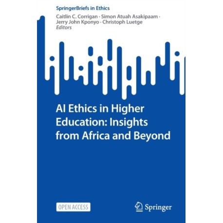 AI Ethics in Higher Education: Insights from Africa and Beyond