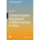 A Study of Quality Management of Official Statistics in China