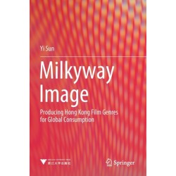 Milkyway Image: Producing Hong Kong Film Genres for Global Consumption