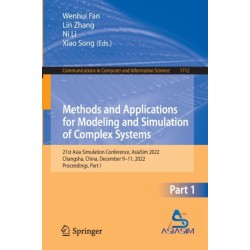 Methods and Applications for Modeling and Simulation of Complex Systems: 21st Asia Simulation Conference, AsiaSim 2022, Changsha, China, December 9-11, 2022, Proceedings, Part I