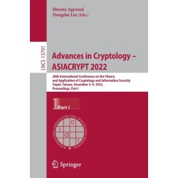 Advances in Cryptology – ASIACRYPT 2022: 28th International Conference on the Theory and Application of Cryptology and Information Security, Taipei, Taiwan, December 5–9, 2022, Proceedings, Part I