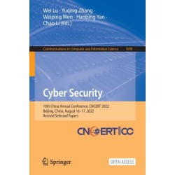 Cyber Security: 19th China Annual Conference, CNCERT 2022, Beijing, China, August 16–17, 2022, Revised Selected Papers