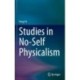 Studies in No-Self Physicalism