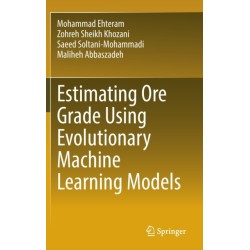 Estimating Ore Grade Using Evolutionary Machine Learning Models