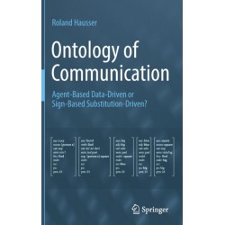 Ontology of Communication: Agent-Based Data-Driven or Sign-Based Substitution-Driven?